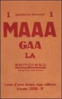 Maaagaala (rist. anast. 1928). Quaderni futuristi di Carolus L. Cergoly edito da Arbor Librorum