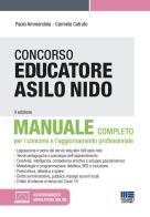 Concorso educatore asilo nido. Manuale. Con espansione online di Paolo Ammendola, Carmela Cotrufo edito da Maggioli Editore
