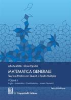 Matematica generale. Teoria e pratica con quesiti a scelta multipla vol.1 di Alfio Giarlotta, Silvia Angilella edito da Giappichelli