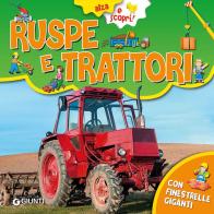 Ruspe e trattori di Veronica Pellegrini edito da Giunti Kids