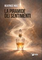 La piramide dei sentimenti di Beatrice Nolè edito da Scatole Parlanti
