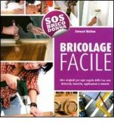 Bricolage facile di Stewart Walton edito da De Vecchi