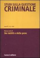 Studi sulla questione criminale (2011) vol.3 edito da Carocci