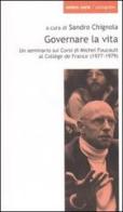 Governare la vita. Un seminario sui corsi di Michel Foucault al Collège de France (1977-1979) edito da Ombre Corte