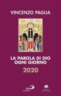 La parola di Dio ogni giorno 2020 di Vincenzo Paglia edito da San Paolo Edizioni