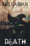 Death. Neil Gaiman collection di Neil Gaiman, Chris Bachalo, Dave McKean edito da Lion