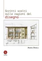 Scritti scelti sulle ragioni del disegno di Andrea Donelli edito da Universitas Studiorum