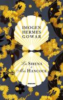 La sirena e Mrs Hancock di Imogen Hermes Gowar edito da Einaudi