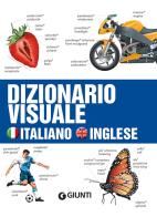 Dizionario visuale. Italiano-inglese di Jean-Claude Corbeil, Ariane Archambault edito da Giunti Editore
