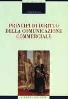 Principi di diritto della comunicazione commerciale di Virgilio D'Antonio edito da Liguori