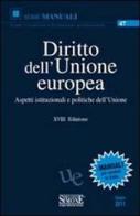 Diritto dell'Unione Europea. Aspetti istituzionali e politiche dell'Unione edito da Edizioni Giuridiche Simone