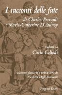 I racconti delle fate di Charles Perrault, Marie-Catherine Aulnoy edito da StreetLib