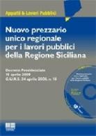 Nuovo prezzario unico regionale per i lavori pubblici della Regione Siciliana. Con CD-ROM edito da Maggioli Editore