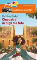 Cleopatra e la fuga sul Nilo di Caroline Corby edito da Piemme