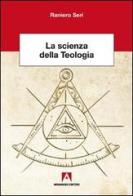 La scienza della teologia di Raniero Seri edito da Armando Editore