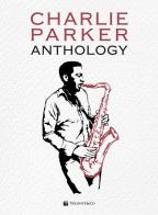 Charlie Parker. Anthology di Charlie Parker edito da Volontè & Co