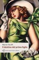 Il destino del primo figlio di Marzia Taruffi edito da Maria Pacini Fazzi Editore