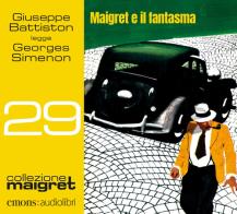 Maigret e il fantasma letto da Giuseppe Battiston. Audiolibro. CD Audio formato MP3. Con File audio per il download di Georges Simenon edito da Emons Edizioni