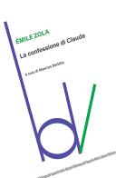 La confessione di Claude di Émile Zola edito da Robin