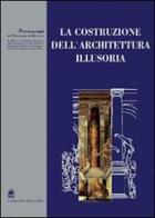 La costruzione dell'architettura illusoria di Riccardo Migliari edito da Gangemi Editore