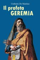Il profeta Geremia di Umberto De Martino edito da Ares