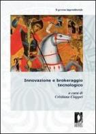 Innovazione e brokeraggio tecnologico edito da Firenze University Press