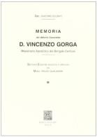 Memoria del sacerdote d. Vincenzo Gorga, missionario apostolico di Bengala centrale di Antonio Scurati edito da Scienze e Lettere