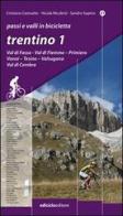 Trentino vol.1 di Cristiano Ceresatto, Nicola Nicoletti, Sandro Supino edito da Ediciclo