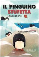 Il pinguino Stufetta di Mario Briotto edito da Edicolors