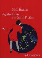 Agatha Raisin e le fate di Fryfam di M. C. Beaton edito da Astoria