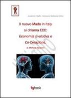 Il nuovo made in Italy si chiama ECC economia evolutiva e co-creazione di Michela Ravarini edito da Tg Book