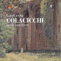 Giovanni Colacicchi nella sua terra edito da Paguro