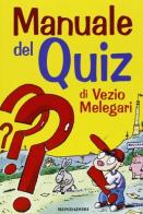 Il manuale del quiz di Vezio Melegari edito da Mondadori