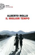 Il miglior tempo di Alberto Rollo edito da Einaudi