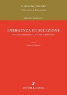 Emergenza ed eccezione. Figure normative antiche e moderne edito da Jovene