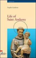 Life of St. Anthony di Vergilio Gamboso edito da EMP