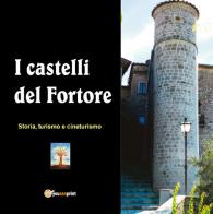 I castelli del Fortore edito da Youcanprint