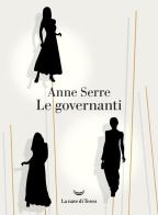 Le governanti di Anne Serre edito da La nave di Teseo
