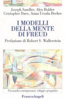 I modelli della mente di Freud di Joseph Sandler, Alex Holder, Christopher Dare edito da Franco Angeli