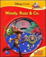 Woody, Buzz & Pixar. Disney Pixar. Tesori da ascoltare. Ediz. illustrata. Con CD Audio edito da Disney Libri