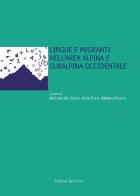 Lingue e migranti nell'area alpina e subalpina occidentale edito da Edizioni dell'Orso