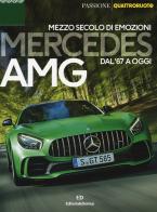 Mercedes AMG. Mezzo secolo di emozioni dal '67 a oggi edito da Editoriale Domus