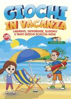 Giochi in vacanza. Labirinti, differenze, sudoku e tanti giochi scaccia-noia edito da Crescere