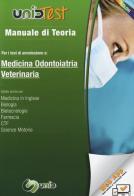 Manuale di teoria per i test di ammissione a medicina, odontoiatria, veterinaria. Con aggiornamento online edito da UnidTest