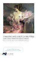 I misteri della Rue La Bruyère di Vittorio De Martino edito da La Lepre Edizioni
