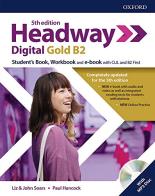 Headway digital gold B2. Student's book-Workbook. Without key. Con espansione online edito da Oxford University Press