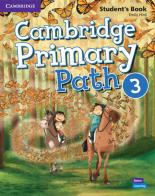 Cambridge primary path. Student's book with creative journal. Per la Scuola elementare. Con espansione online vol.3 di Aida Berber edito da Cambridge