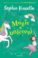 Magie e unicorni. Io e Fata Mammetta vol.3 di Sophie Kinsella edito da Mondadori