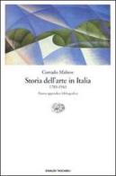Storia dell'arte in Italia (1785-1943) di Corrado Maltese edito da Einaudi