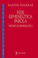 Mistero ed ermeneutica vol. 2 di Raimon Panikkar edito da Jaca Book